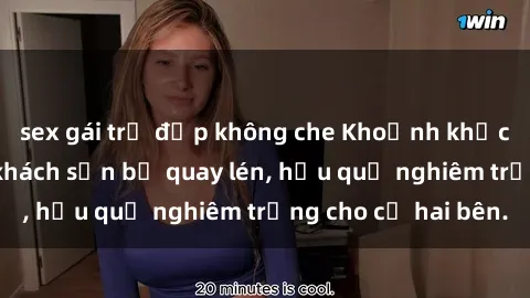 sex gái trẻ đẹp không che Khoảnh khắc đáng buồn: Sex khách sạn bị quay lén, hậu quả nghiêm trọng cho cả hai bên.