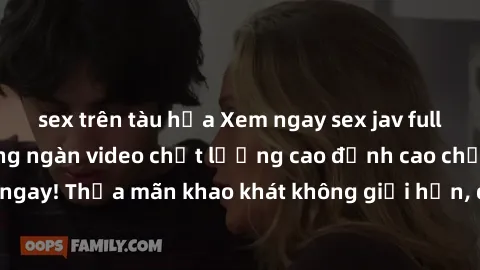 sex trên tàu hỏa Xem ngay sex jav full HD miễn phí - Hàng ngàn video chất lượng cao đỉnh cao chỉ cần click vào ngay! Thỏa mãn khao khát không giới hạn, đón chờ những trải nghiệm mới lạ!
