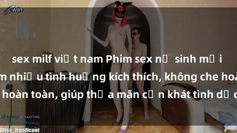 sex milf việt nam Phim sex nữ sinh mới nhất: Trải nghiệm nhiều tình huống kích thích, không che hoàn toàn, giúp thỏa mãn cơn khát tình dục của các bạn trẻ