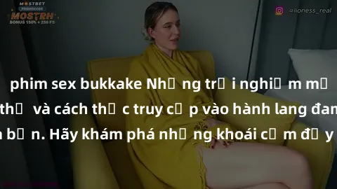 phim sex bukkake Những trải nghiệm mới lạ với sex tập thể và cách thức truy cập vào hành lang đam mê của bạn. Hãy khám phá những khoái cảm đầy kích thích với tập thể hấp dẫn!
